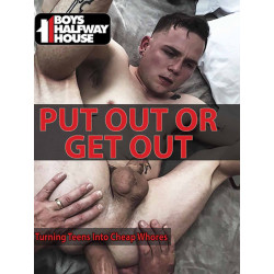 Put Out Or Get Out DVD (Boys Halfway House) (23054D)