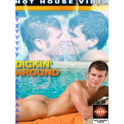 Dickin` Around DVD (Hot House) (04579D)